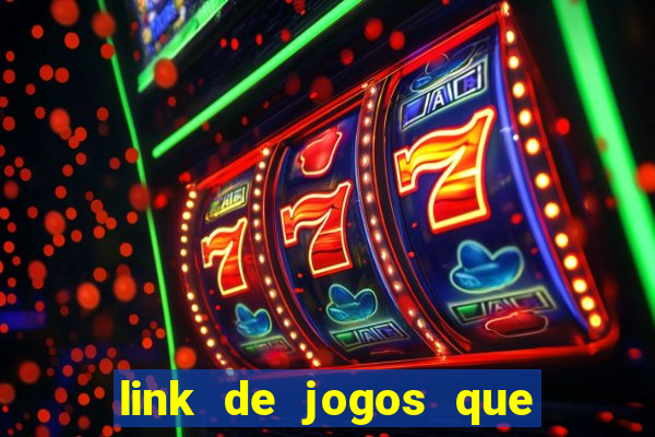 link de jogos que ganha dinheiro